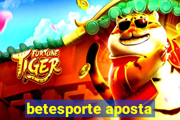 betesporte aposta